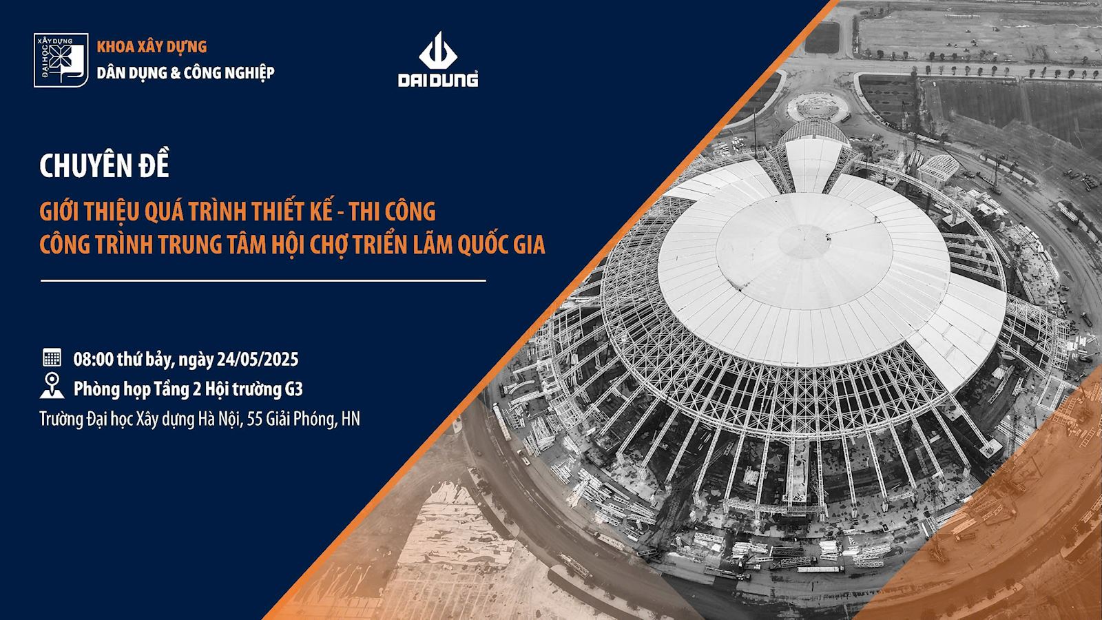 Chuyên đề giới thiệu quá trình Thiết kế - Thi công Công trình Trung tâm hội chợ triển lãm quốc gia